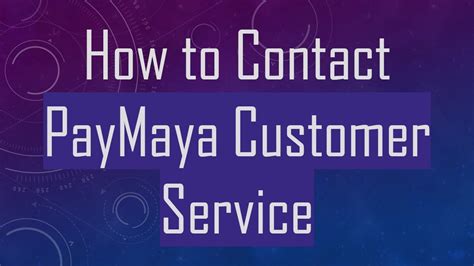 How To Contact Paymaya .